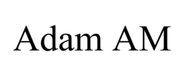ADAM AM
