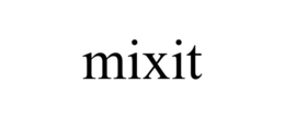 MIXIT