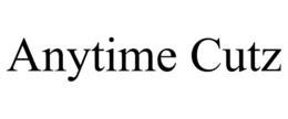 ANYTIME CUTZ