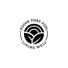 FOODS THAT FUEL LIVING WELL