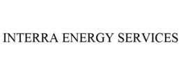 INTERRA ENERGY SERVICES