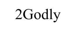 2GODLY