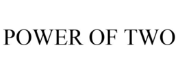 POWER OF TWO