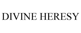 DIVINE HERESY