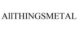 ALLTHINGSMETAL
