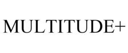 MULTITUDE+