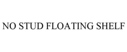 NO STUD FLOATING SHELF