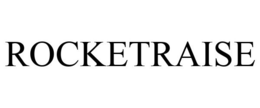 ROCKETRAISE