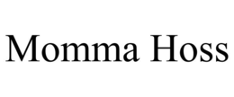 MOMMA HOSS