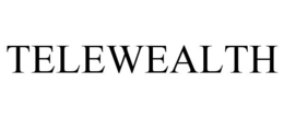 TELEWEALTH