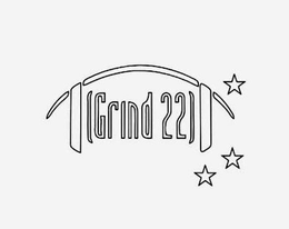 (GRIND 22)