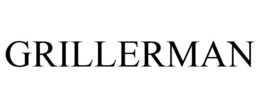 GRILLERMAN