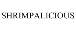SHRIMPALICIOUS