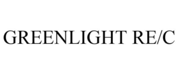 GREENLIGHT RE/C