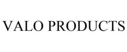 VALO PRODUCTS
