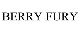 BERRY FURY