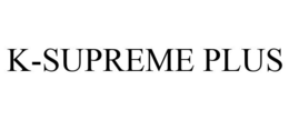 K-SUPREME PLUS