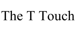 THE T TOUCH