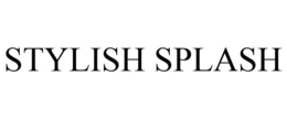 STYLISH SPLASH