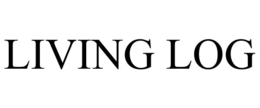 LIVING LOG