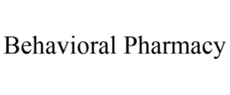 BEHAVIORAL PHARMACY