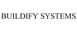 BUILDIFY SYSTEMS