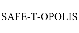 SAFE-T-OPOLIS