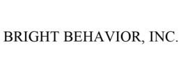 BRIGHT BEHAVIOR, INC.