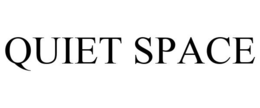 QUIET SPACE