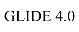 GLIDE 4.0