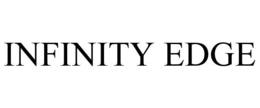 INFINITY EDGE