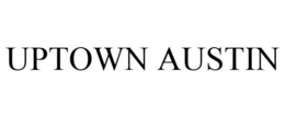 UPTOWN AUSTIN