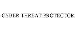 CYBER THREAT PROTECTOR