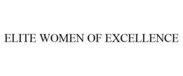 ELITE WOMEN OF EXCELLENCE