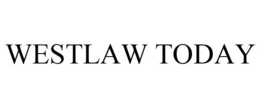 WESTLAW TODAY