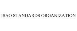 ISAO STANDARDS ORGANIZATION