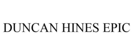 DUNCAN HINES EPIC