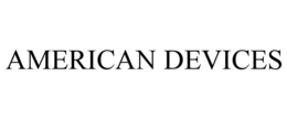 AMERICAN DEVICES