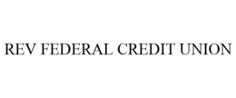 REV FEDERAL CREDIT UNION
