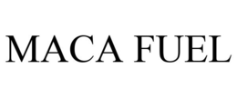 MACA FUEL