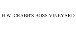 H.W. CRABB'S BOSS VINEYARD