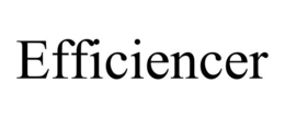 EFFICIENCER