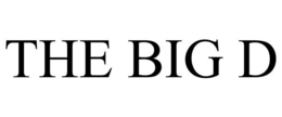 THE BIG D