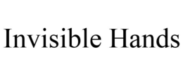 INVISIBLE HANDS