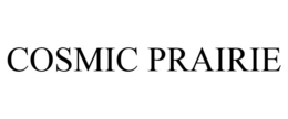 COSMIC PRAIRIE