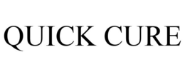 QUICK CURE
