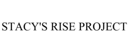STACY'S RISE PROJECT