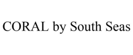 CORAL BY SOUTH SEAS