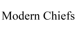MODERN CHIEFS