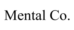 MENTAL CO.